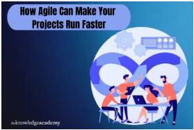 How Agile might speed up your projects?